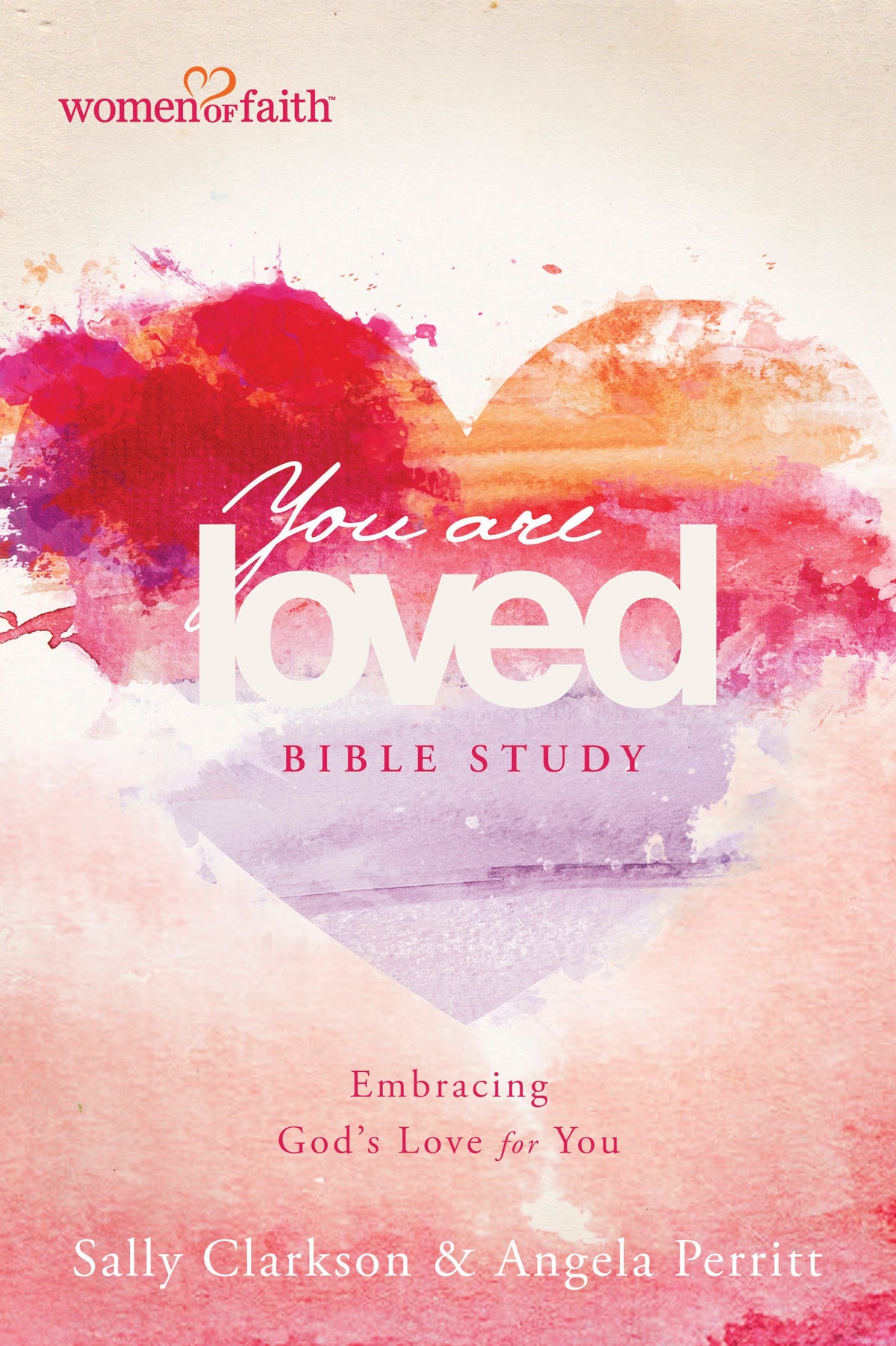 You Are Loved Bible Study by Tyndale