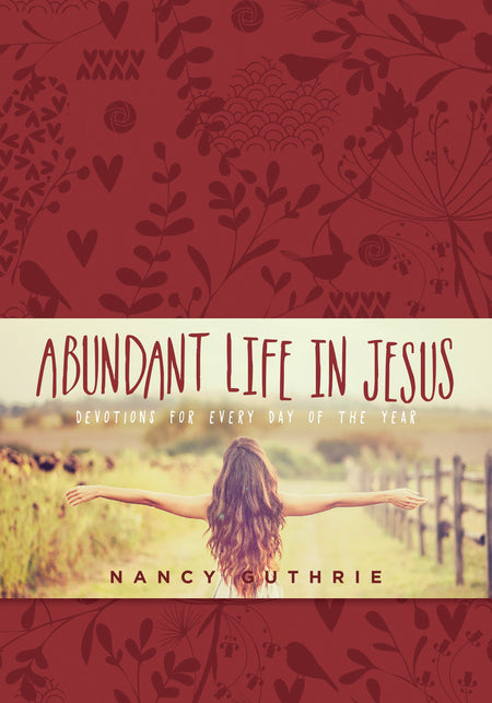 Abundant Life in Jesus by Tyndale