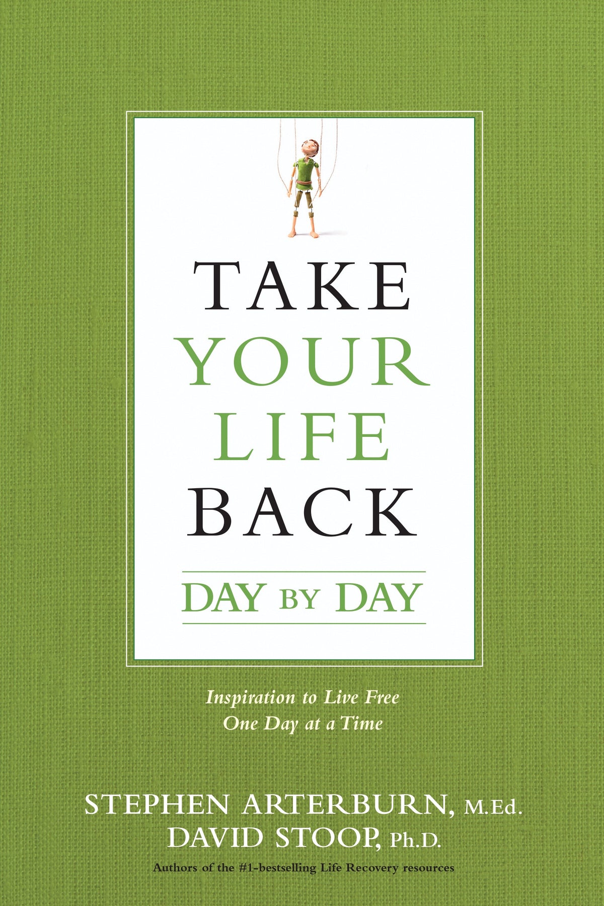 Take Your Life Back Day by Day by Tyndale