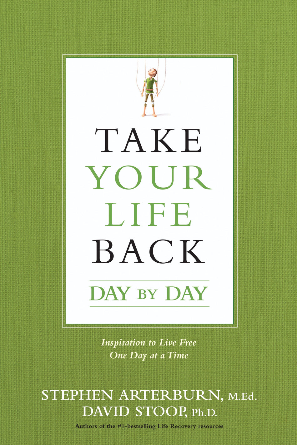 Take Your Life Back Day by Day by Tyndale