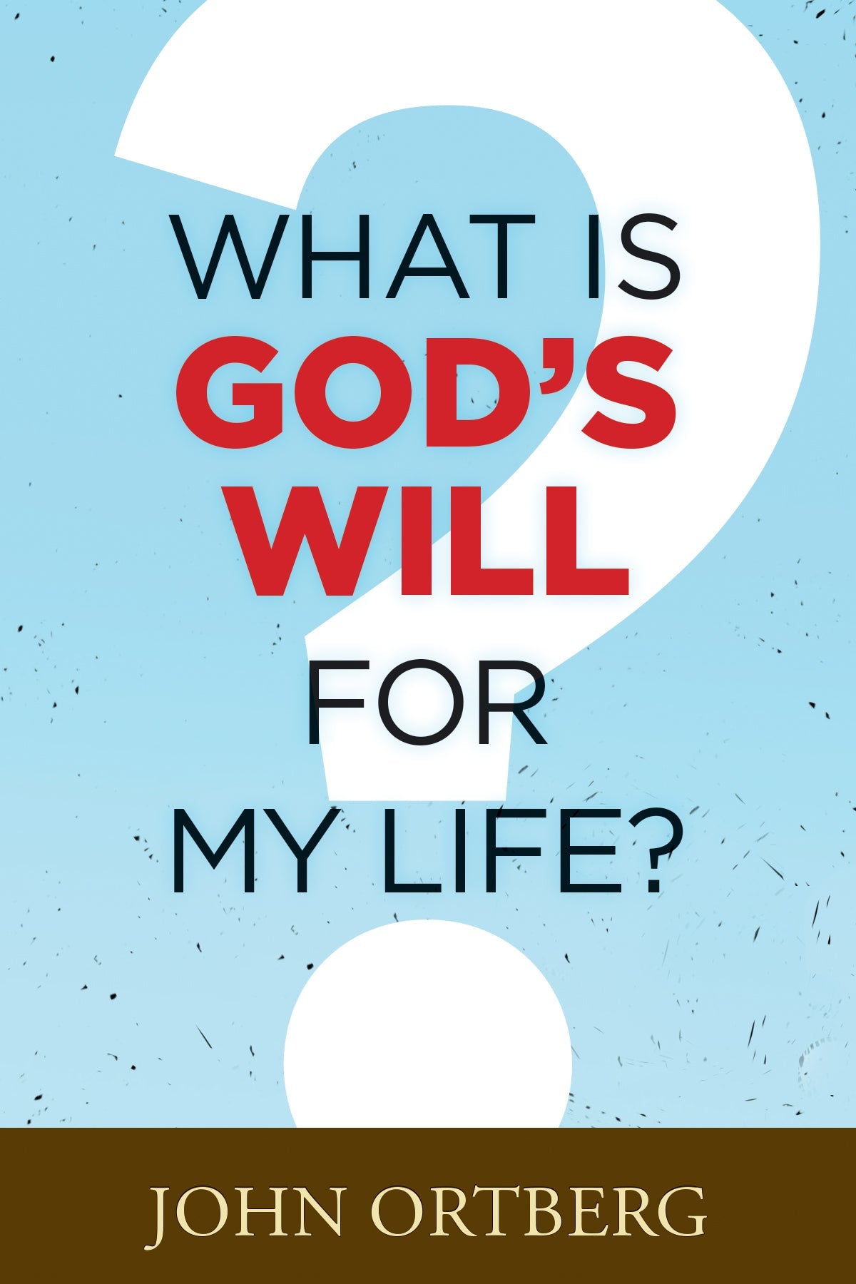 What Is God's Will for My Life? by Tyndale