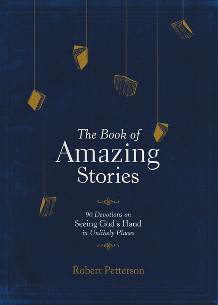 The Book of Amazing Stories by Tyndale