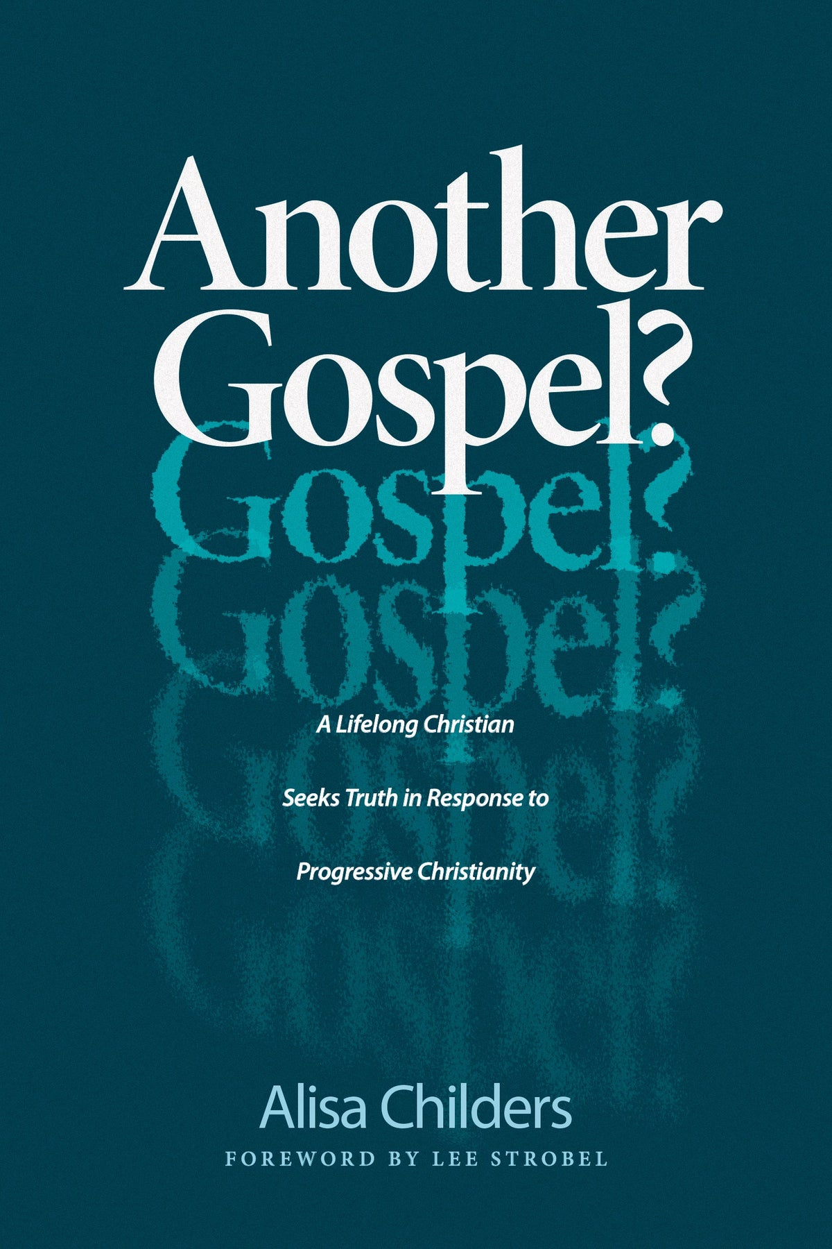 Another Gospel? by Tyndale