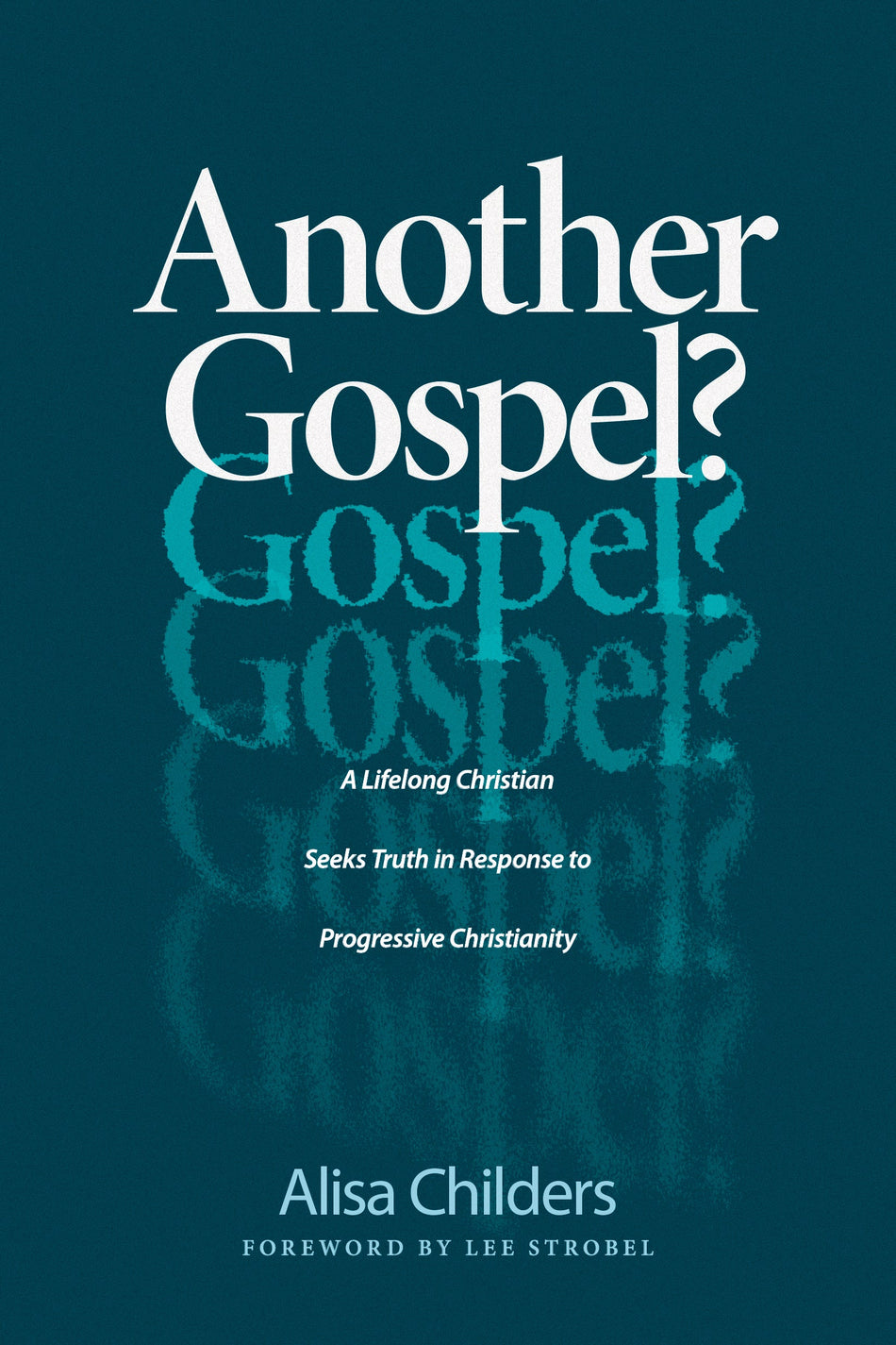 Another Gospel? by Tyndale