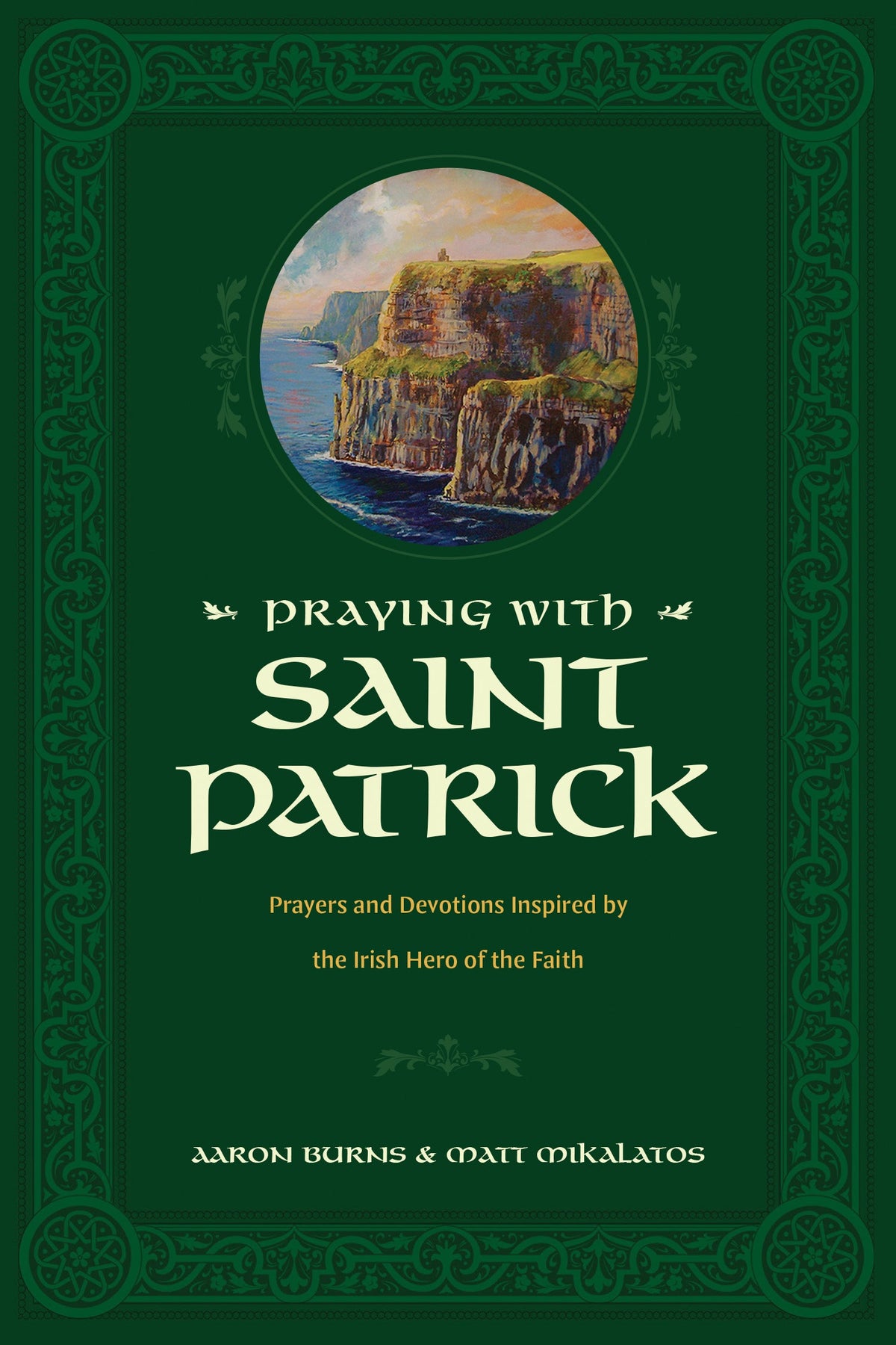 Praying with Saint Patrick by Tyndale