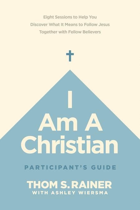 I Am a Christian Participant’s Guide by Tyndale