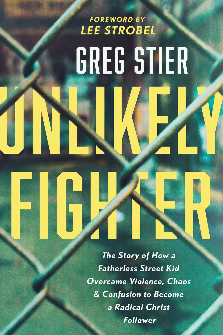 Unlikely Fighter by Tyndale