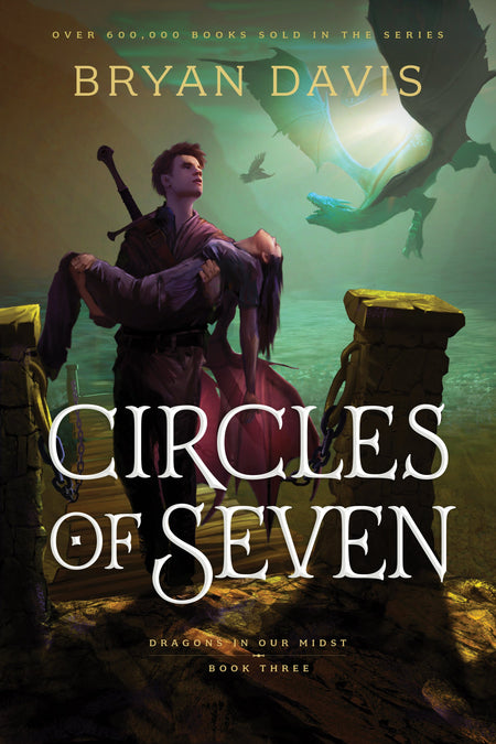 Circles of Seven (Dragons in Our Midst) by Tyndale