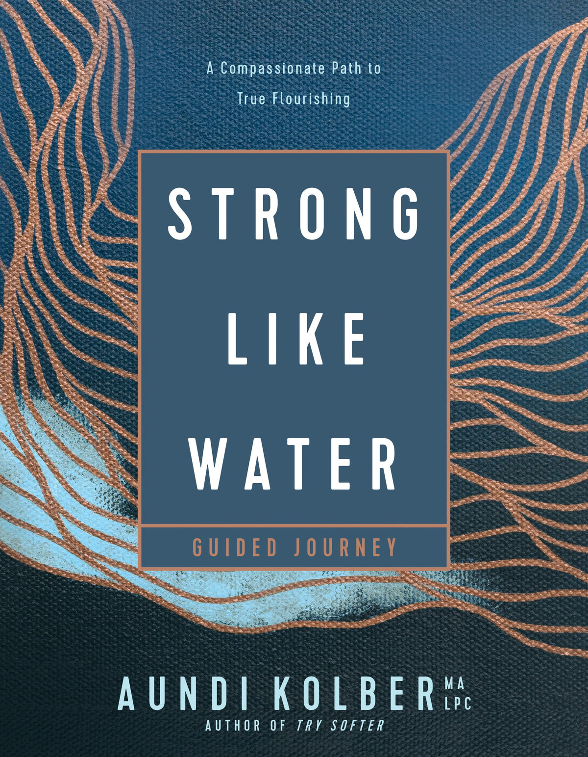 Strong like Water Guided Journey by Tyndale