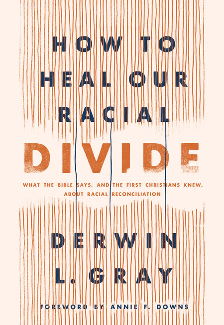 How to Heal Our Racial Divide by Tyndale