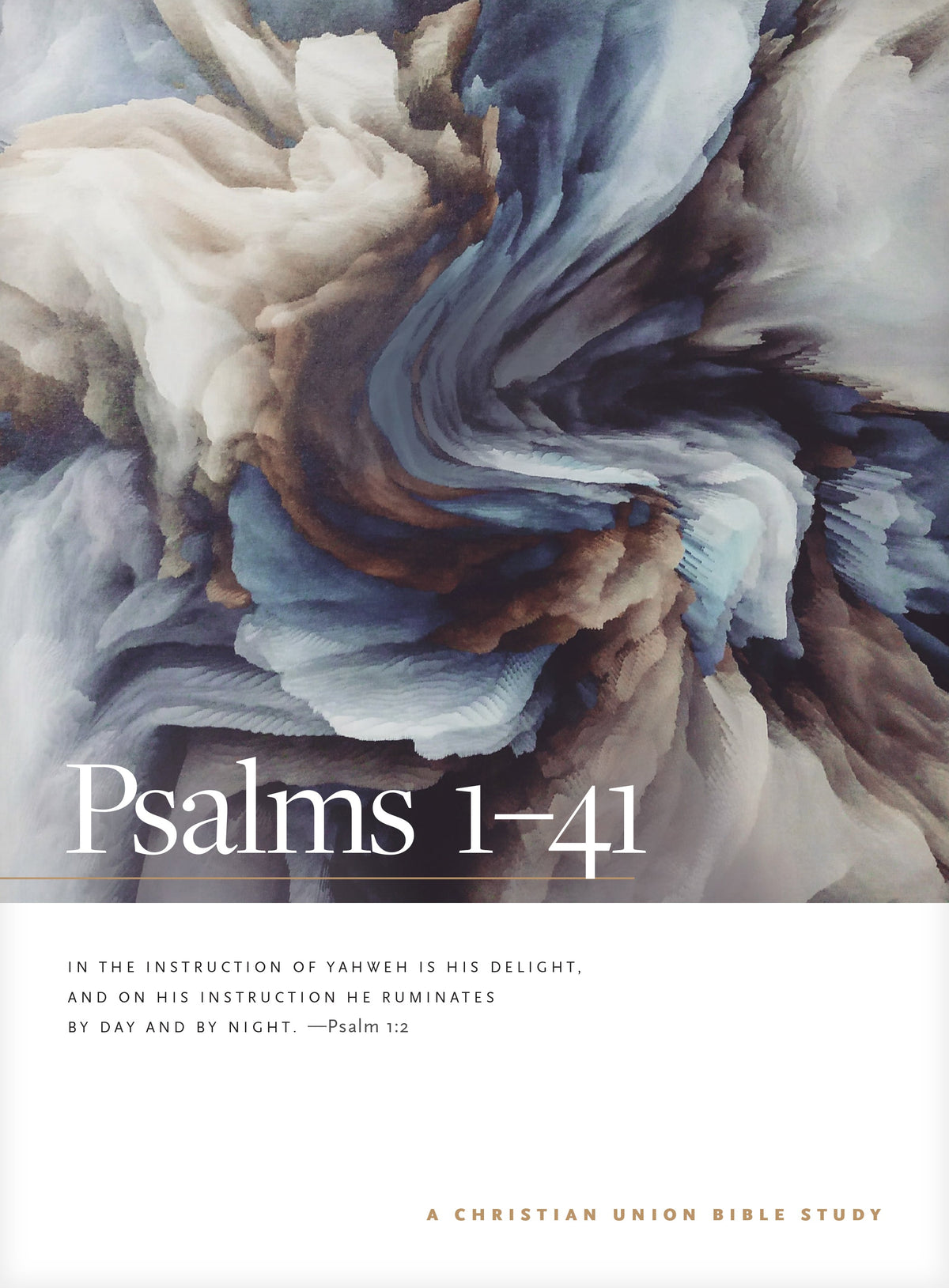 Psalms 1–41: A Christian Union Bible Study by Tyndale