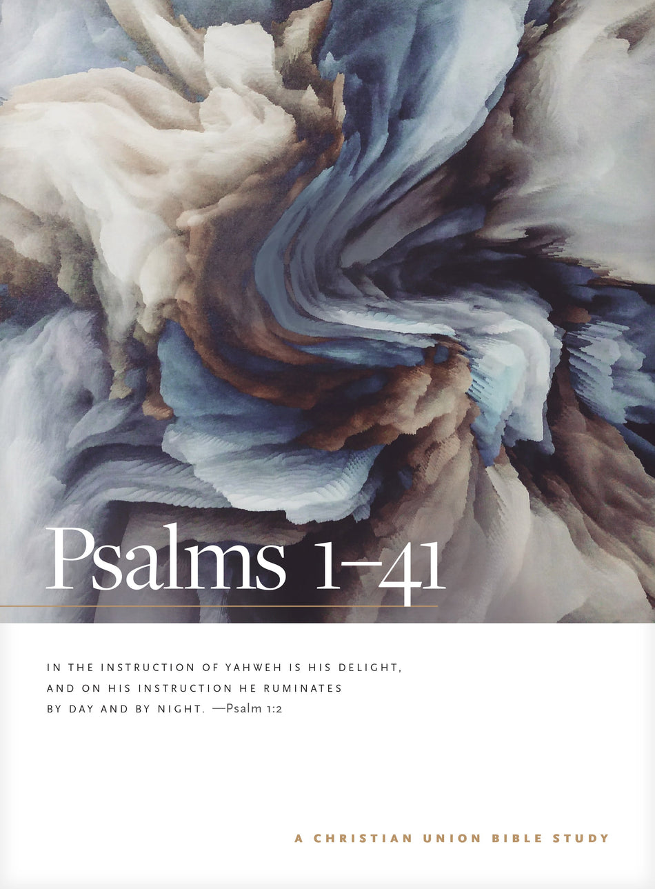 Psalms 1–41: A Christian Union Bible Study by Tyndale