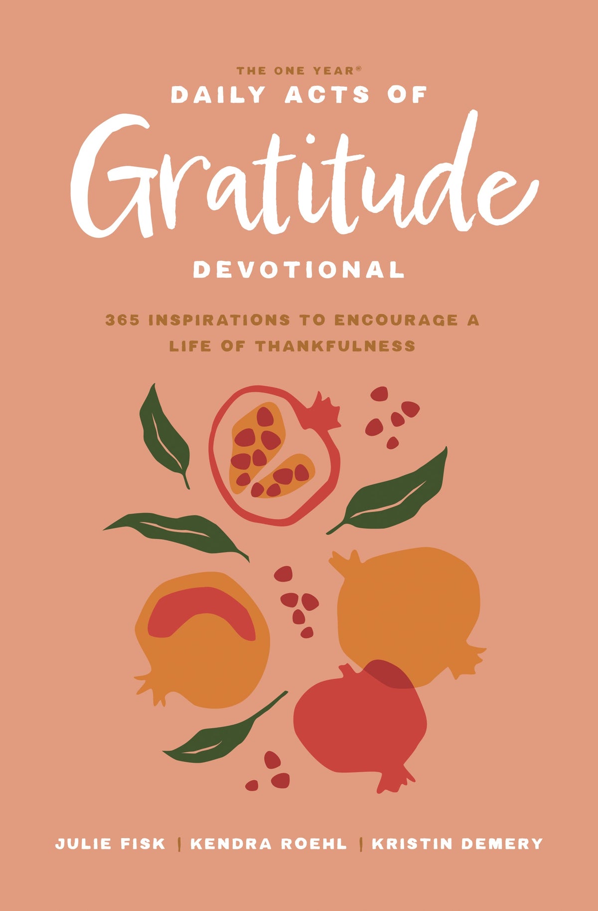 The One Year Daily Acts of Gratitude Devotional by Tyndale