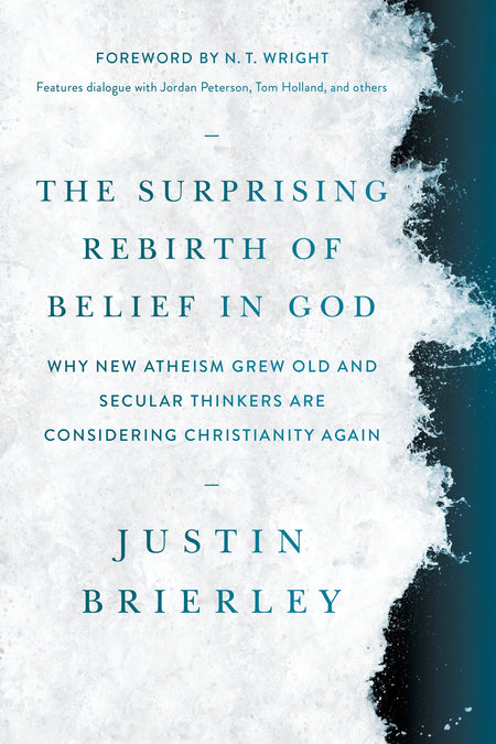 The Surprising Rebirth of Belief in God by Tyndale