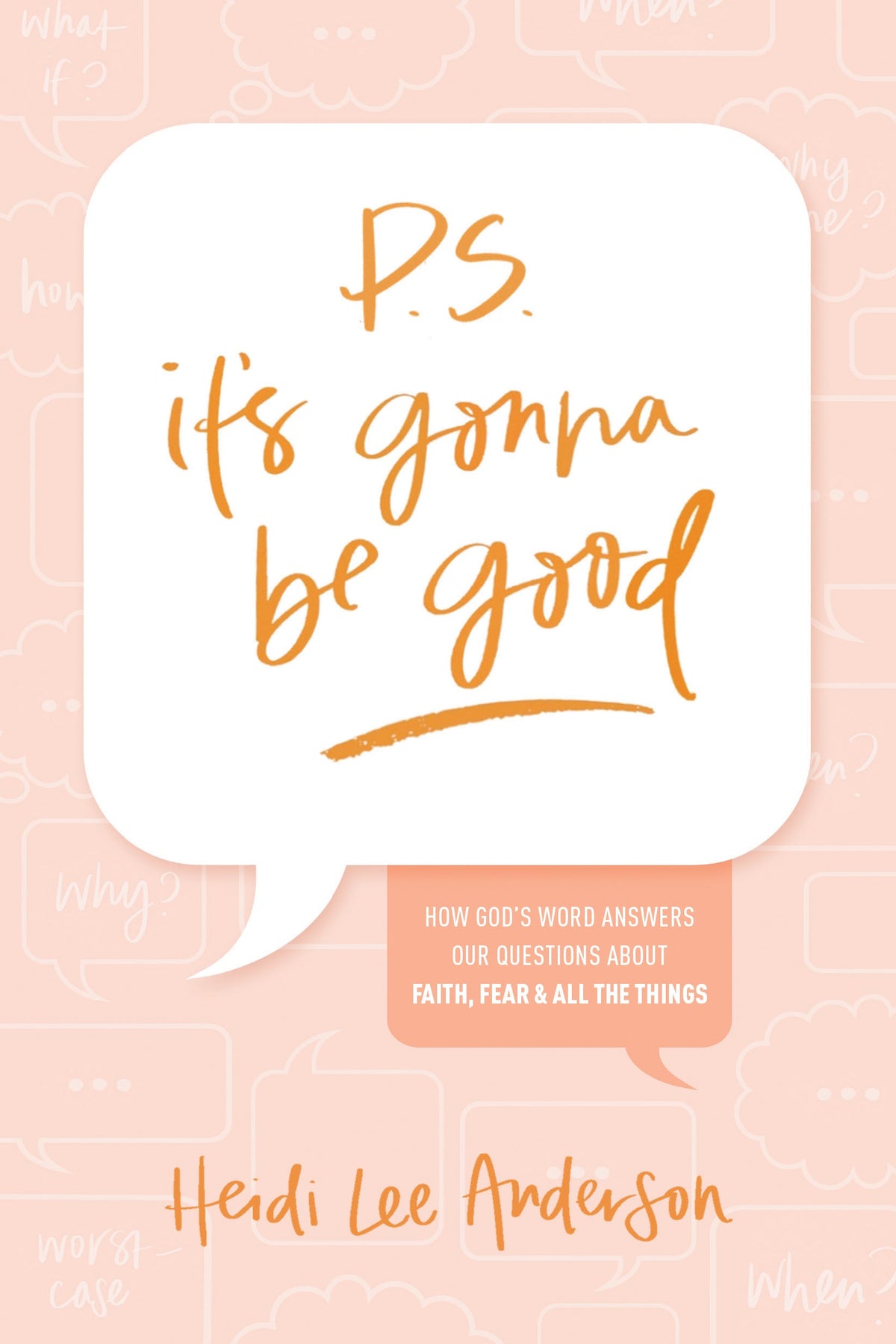 P.S. It’s Gonna Be Good by Tyndale