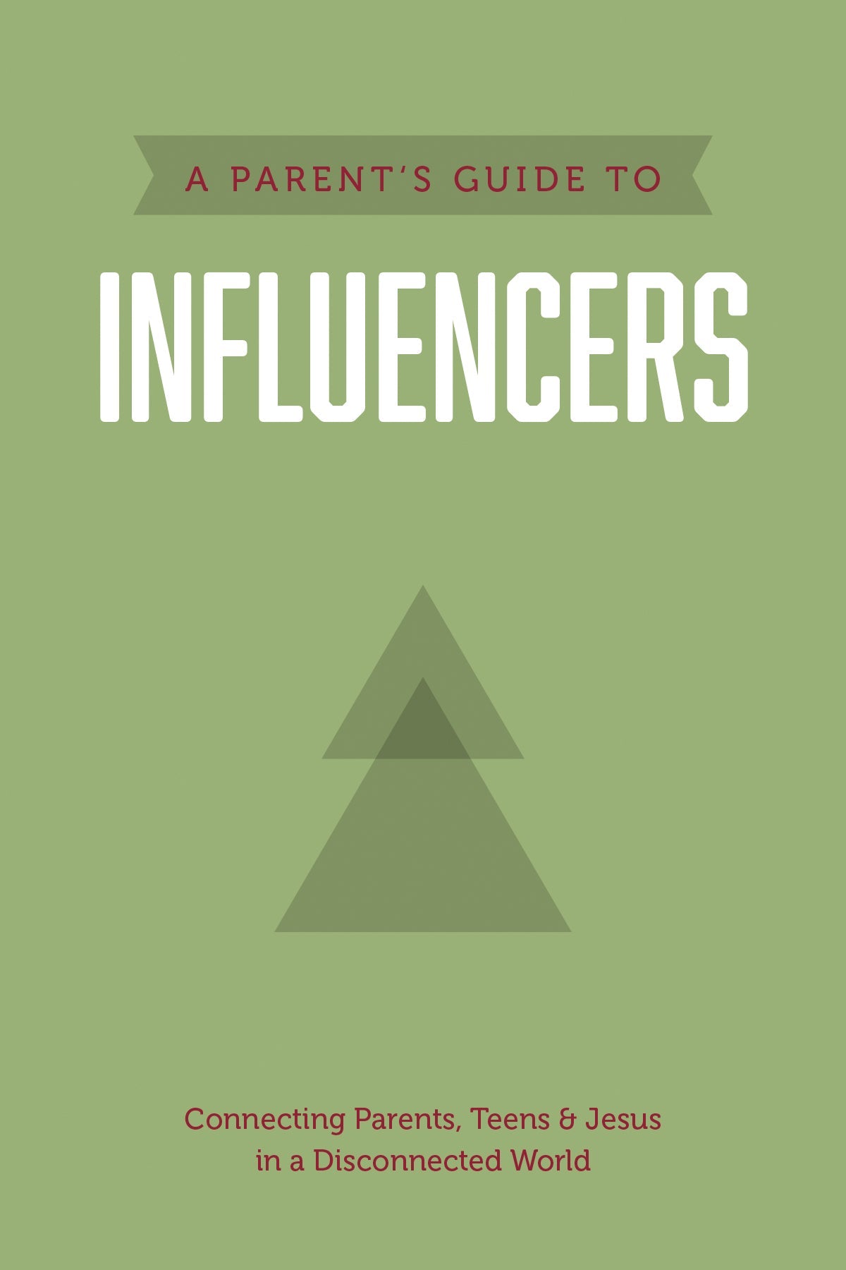 A Parent’s Guide to Influencers (Axis) by Tyndale