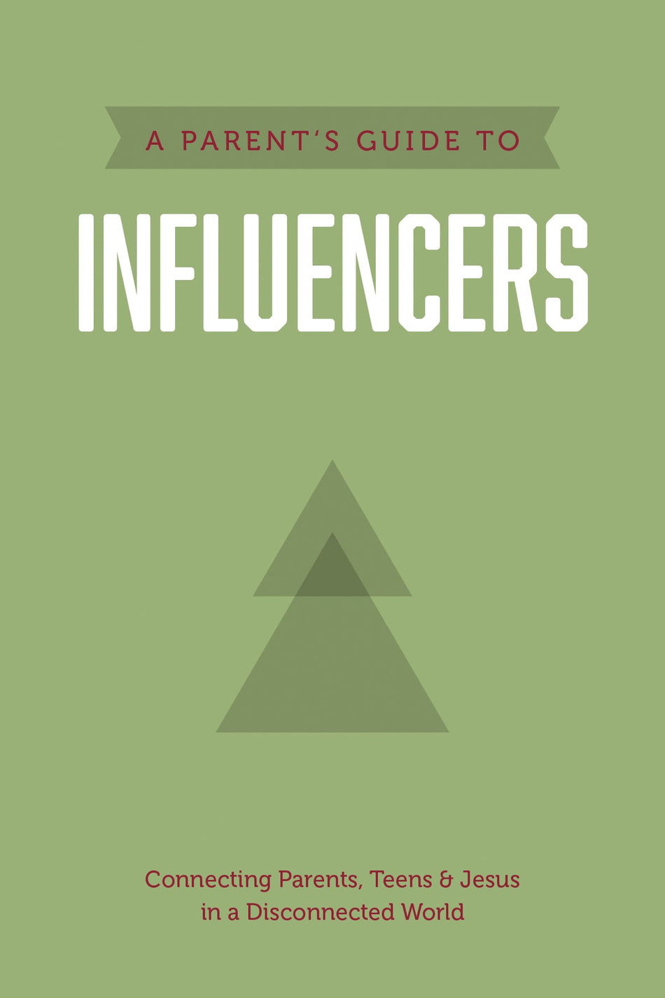 A Parent’s Guide to Influencers (Axis) by Tyndale