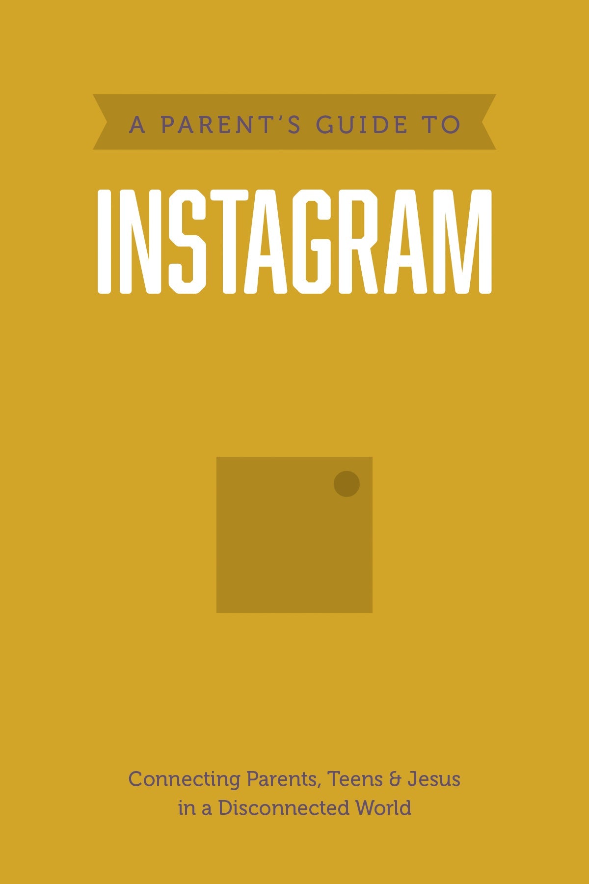 A Parent’s Guide to Instagram (Axis) by Tyndale