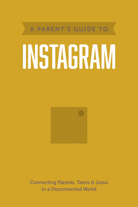 A Parent’s Guide to Instagram (Axis) by Tyndale