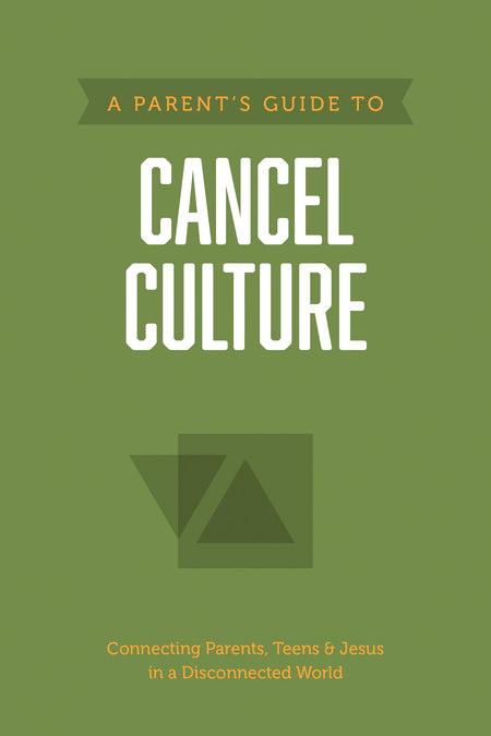 A Parent’s Guide to Cancel Culture (Axis) by Tyndale