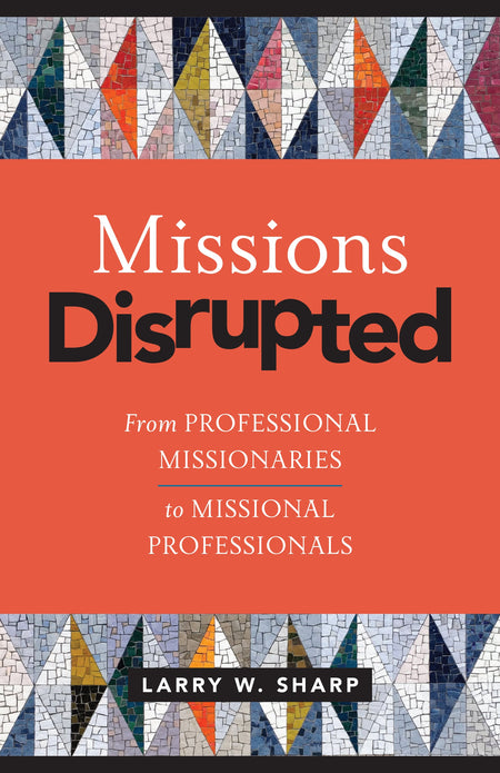 Missions Disrupted by Tyndale