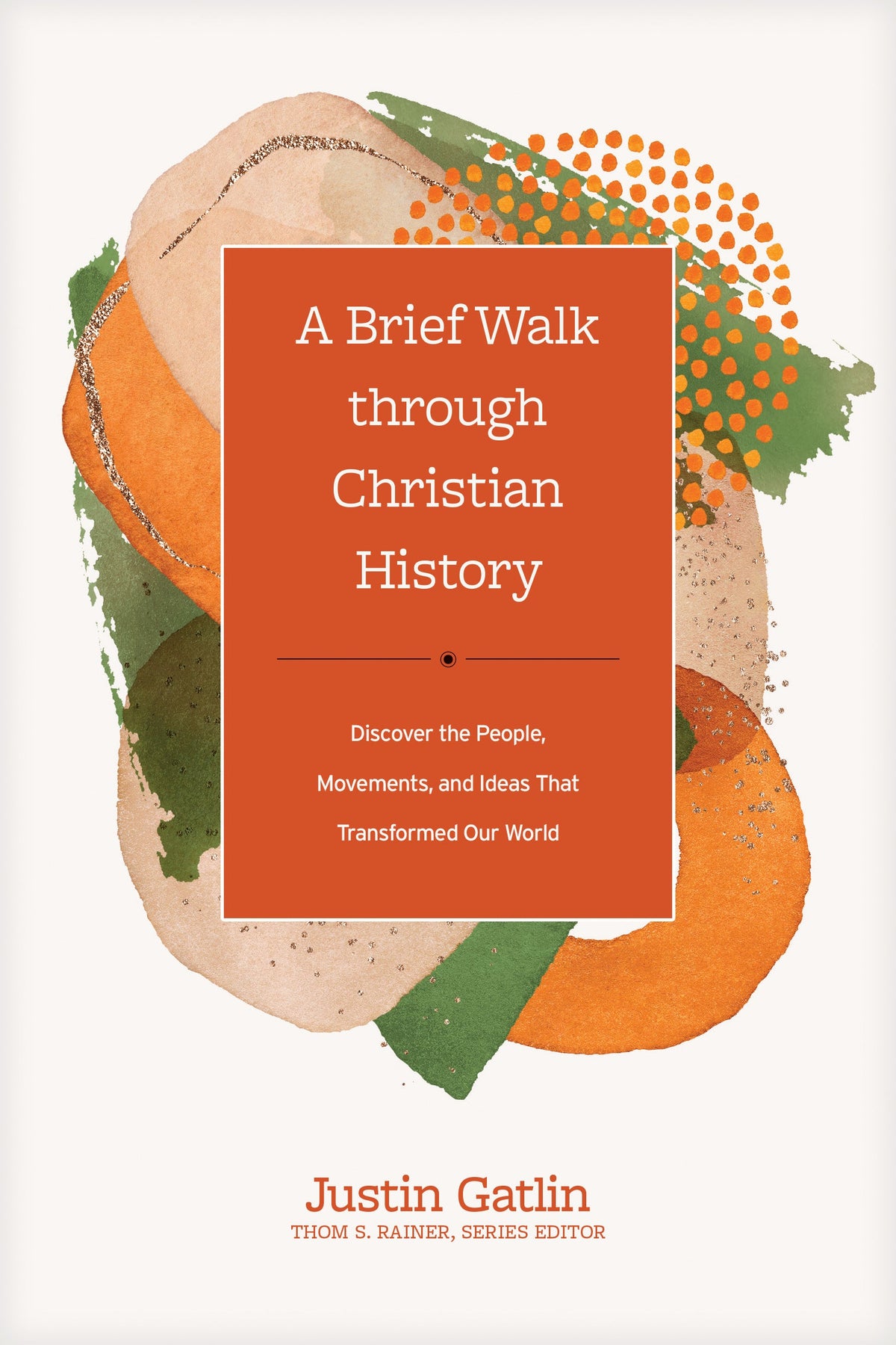 A Brief Walk through Christian History by Tyndale