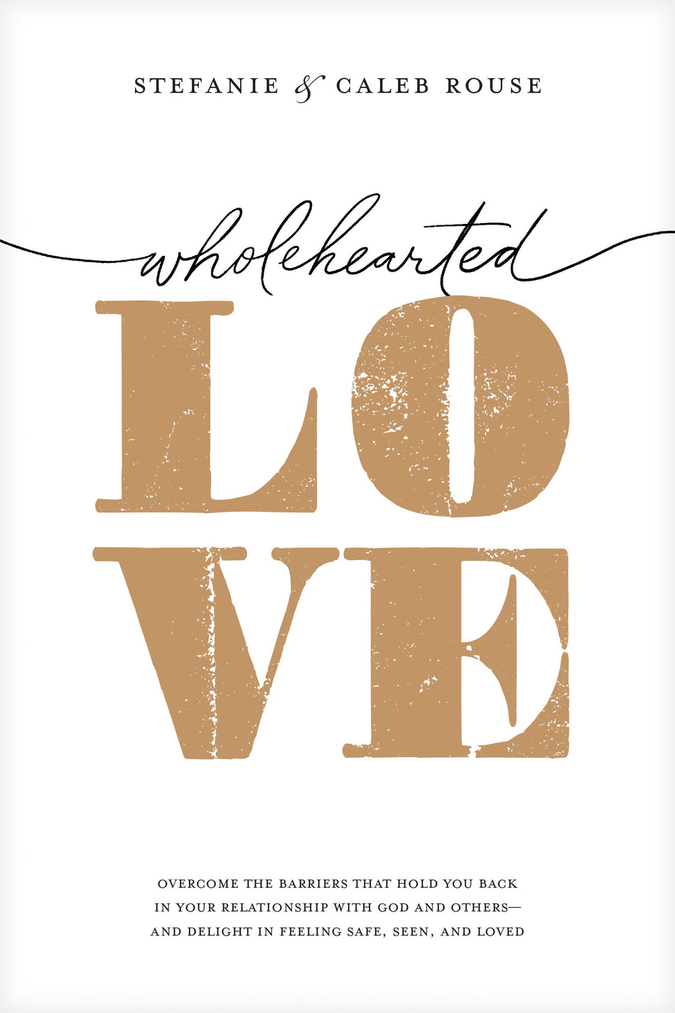 Wholehearted Love by Tyndale