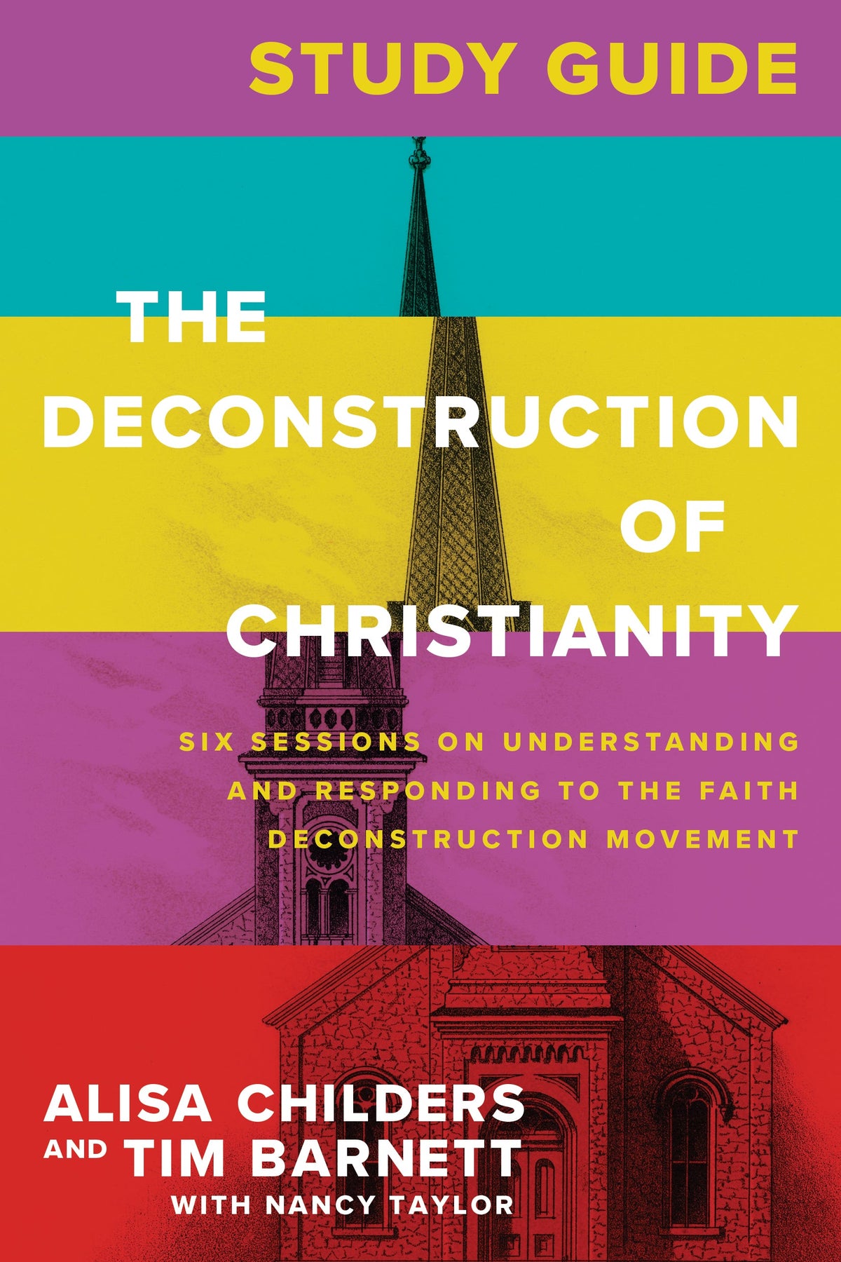 The Deconstruction of Christianity Study Guide by Tyndale