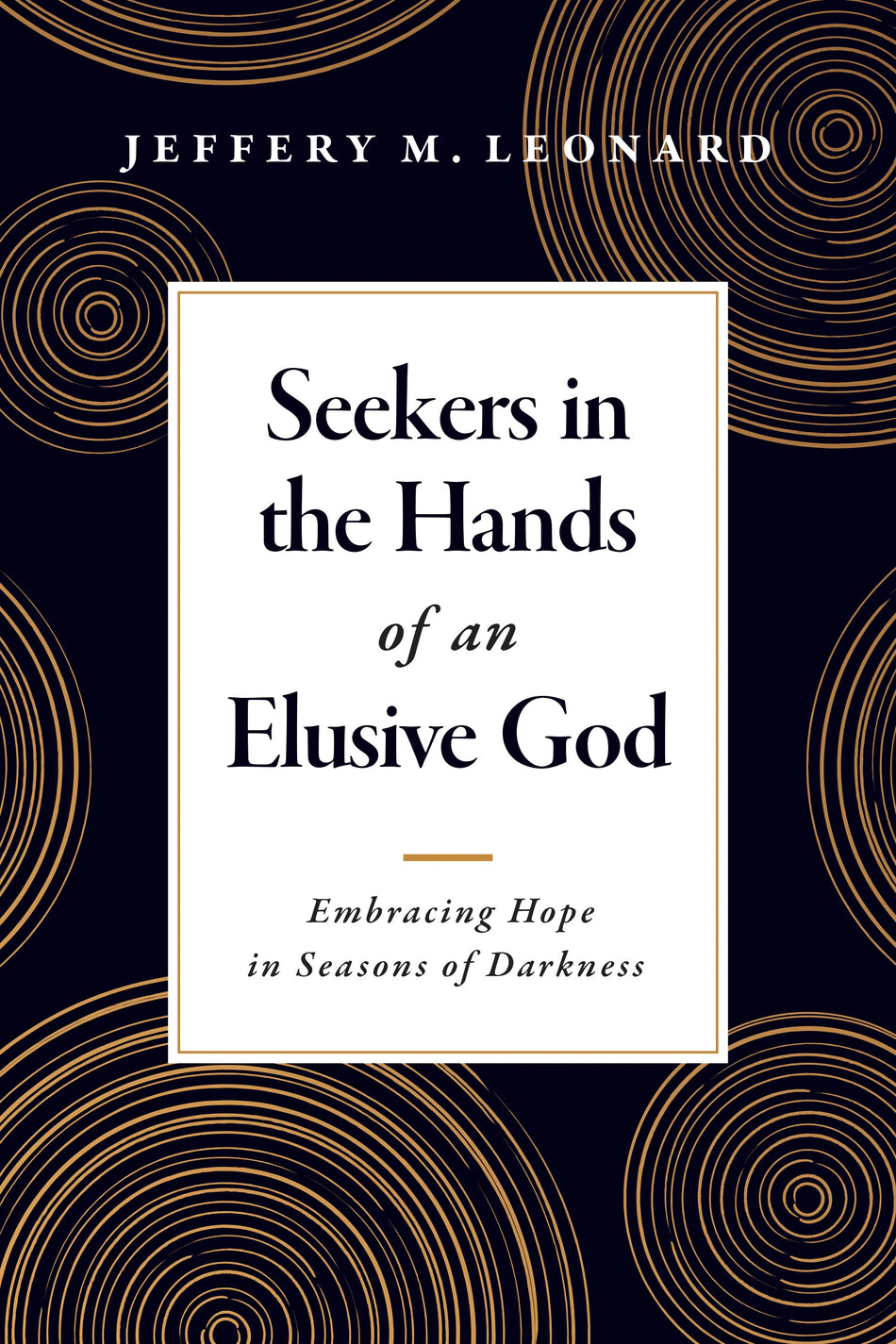 Seekers in the Hands of an Elusive God by Tyndale