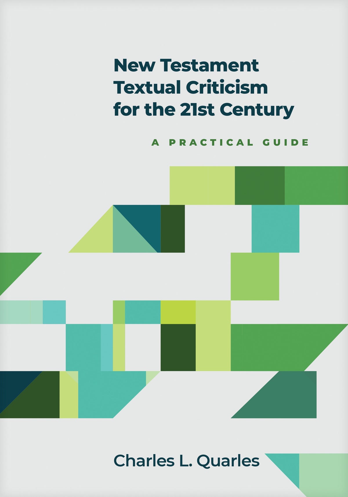 New Testament Textual Criticism for the 21st Century by Tyndale