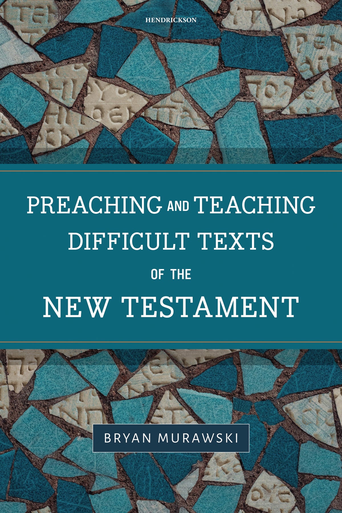 Preaching and Teaching Difficult Texts of the New Testament by Tyndale