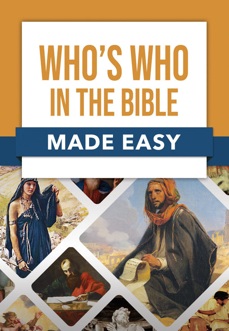 Who's Who in the Bible Made Easy by Tyndale