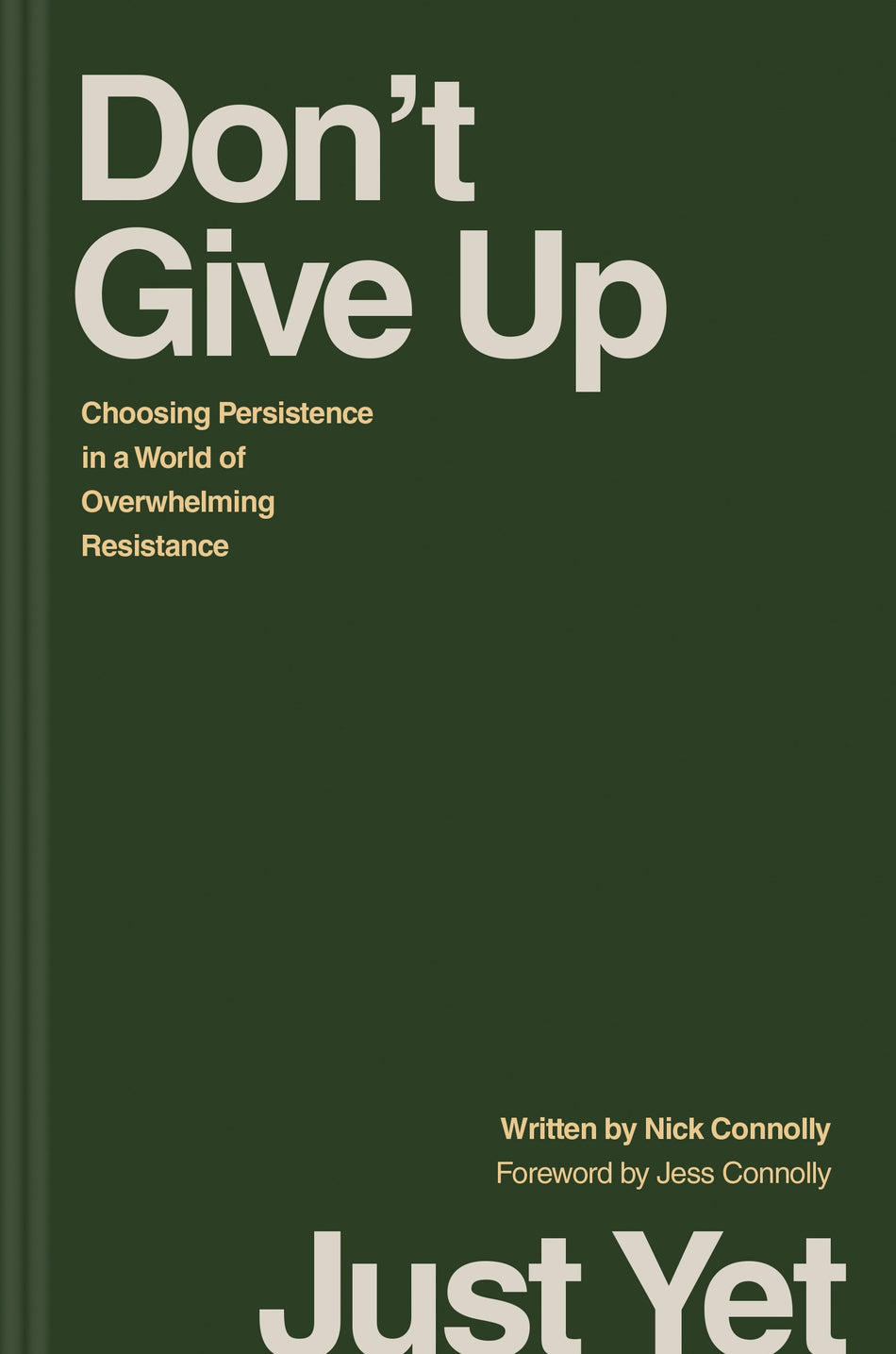 Don’t Give Up Just Yet by Tyndale
