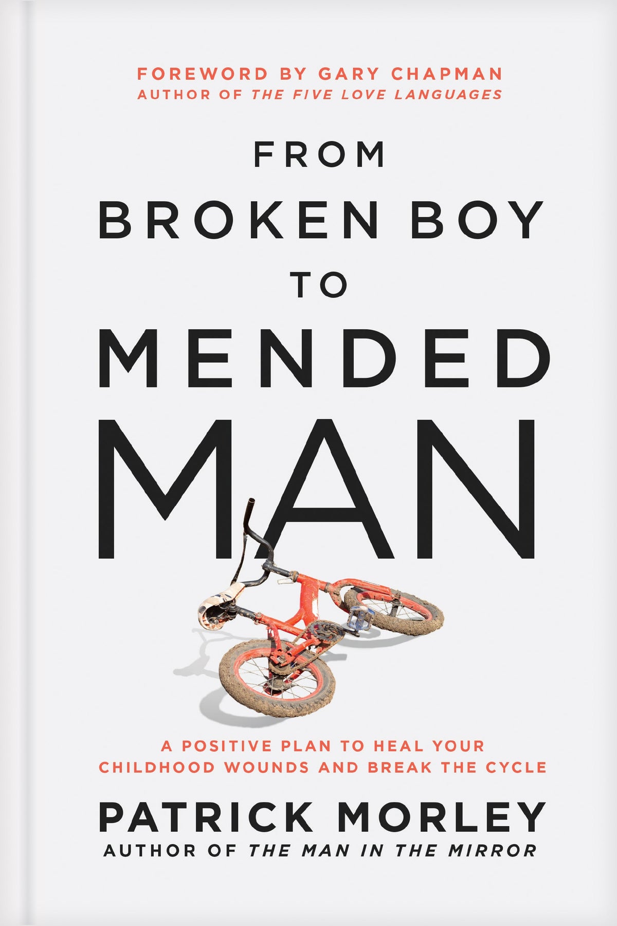 From Broken Boy to Mended Man by Tyndale