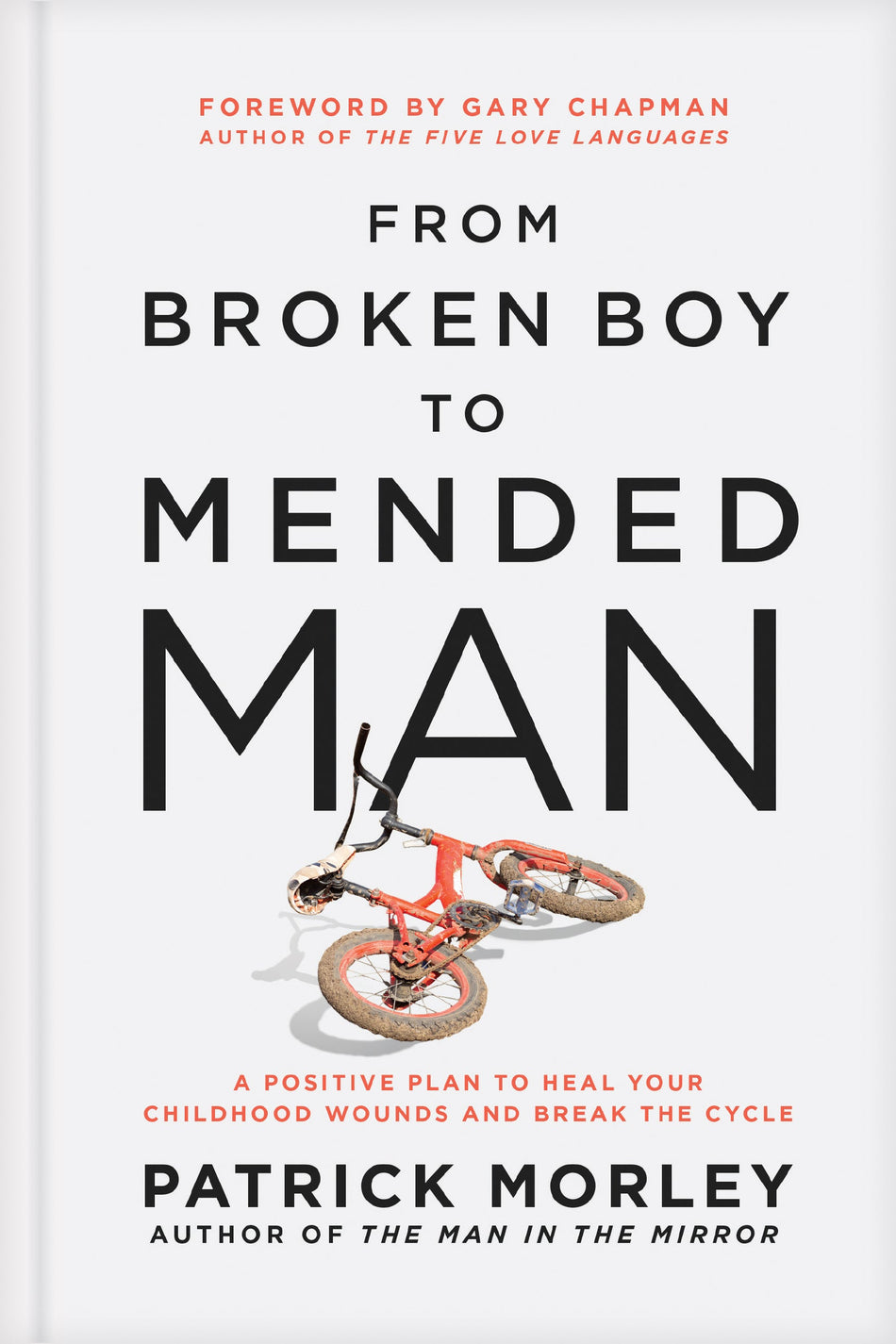 From Broken Boy to Mended Man by Tyndale