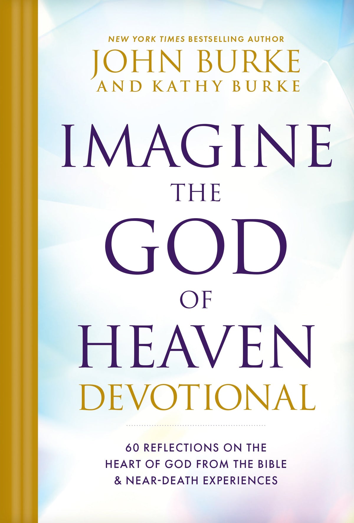 Imagine the God of Heaven Devotional by Tyndale
