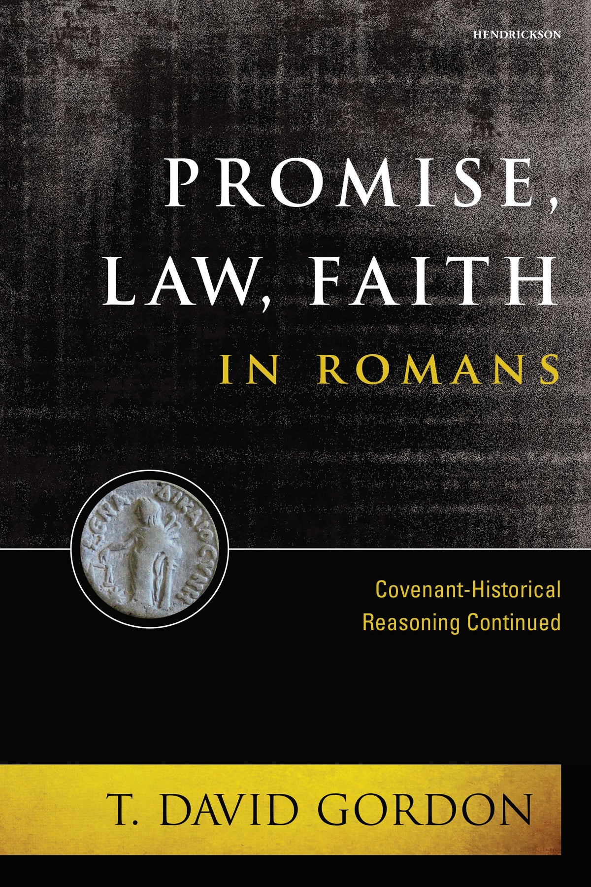 Promise, Law, Faith in Romans by Tyndale