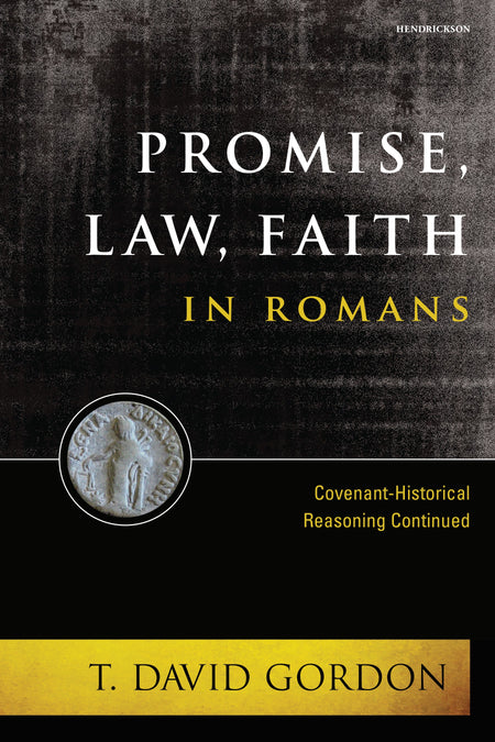 Promise, Law, Faith in Romans by Tyndale