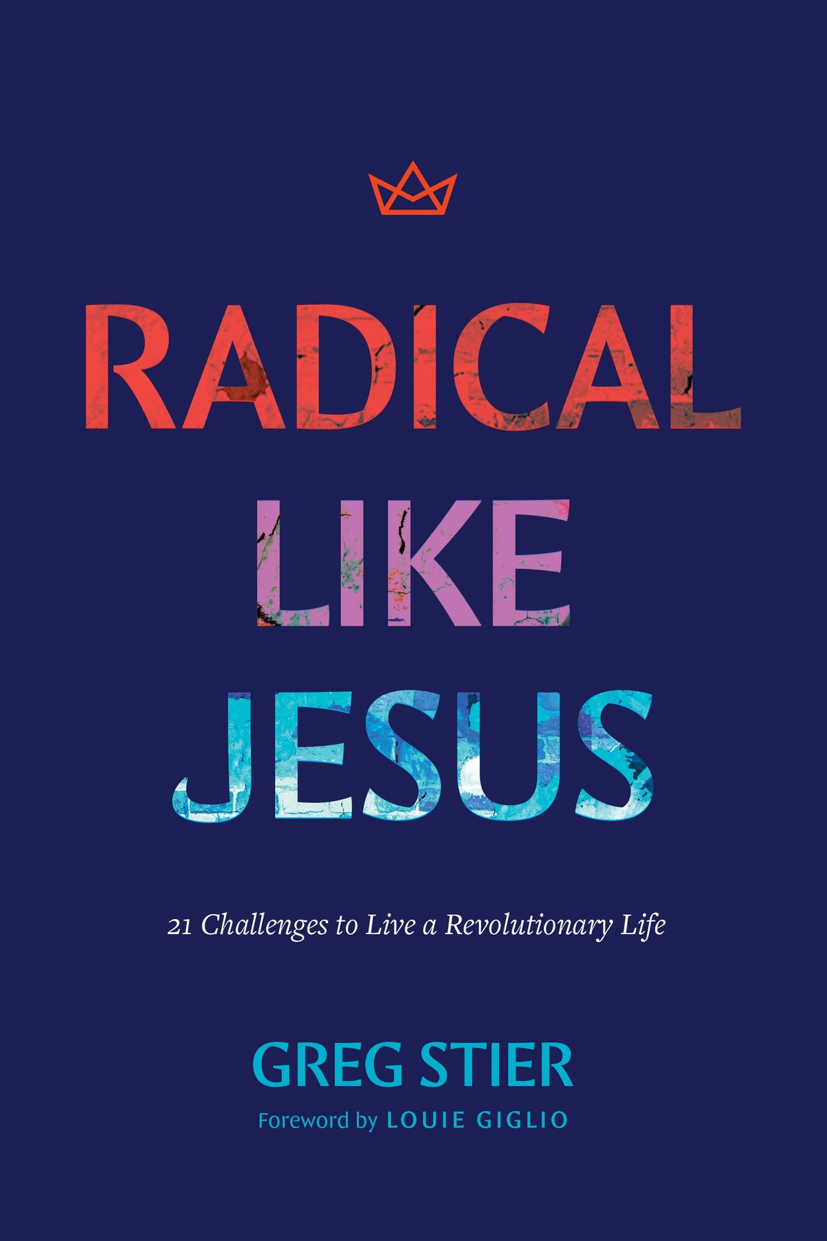 Radical like Jesus by Tyndale