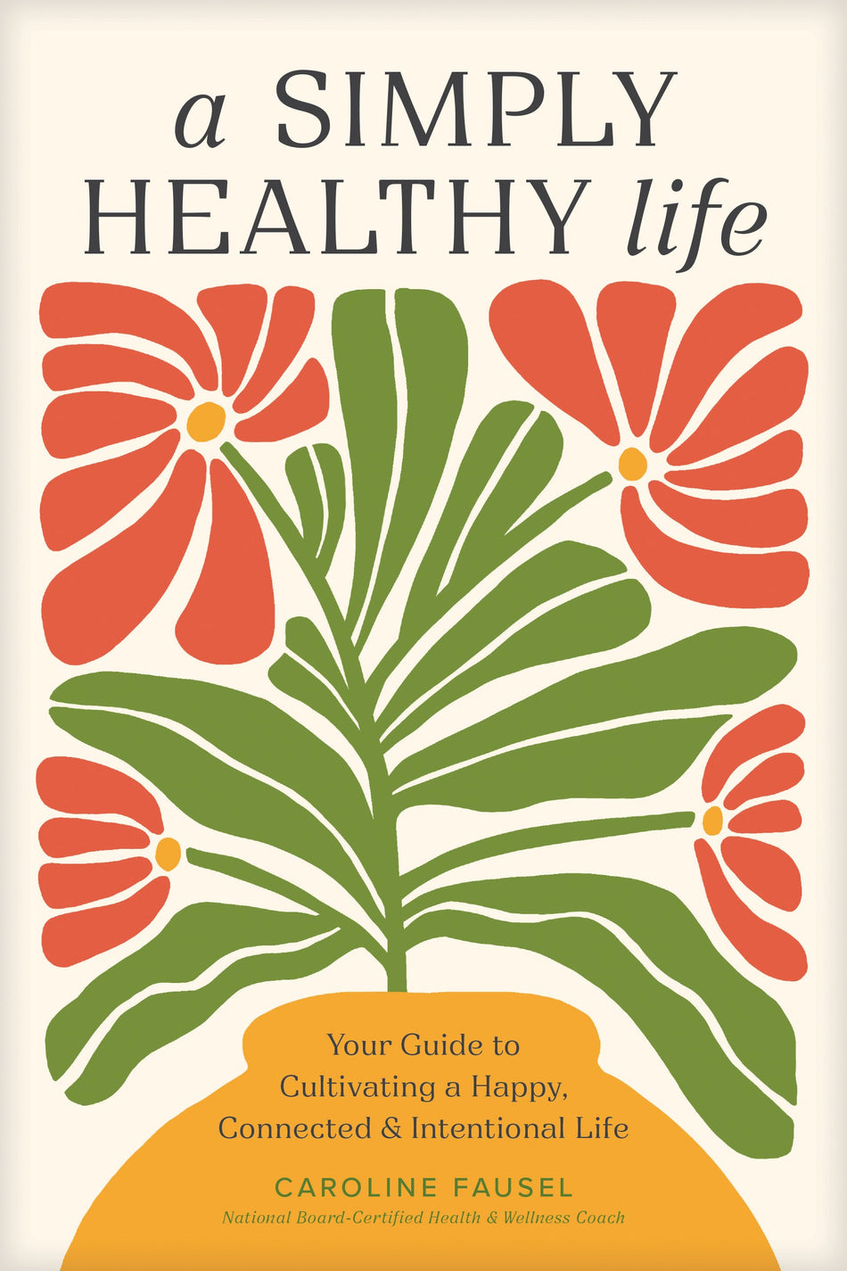 A Simply Healthy Life by Tyndale