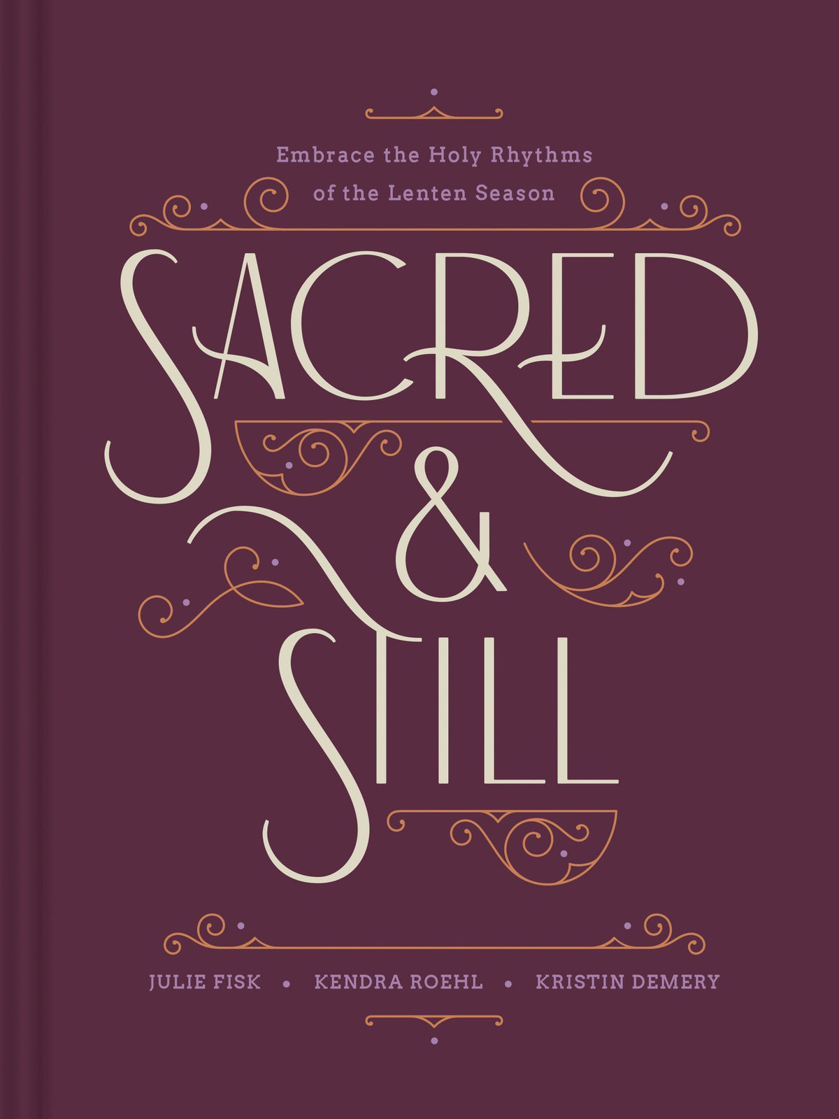 Sacred and Still by Tyndale
