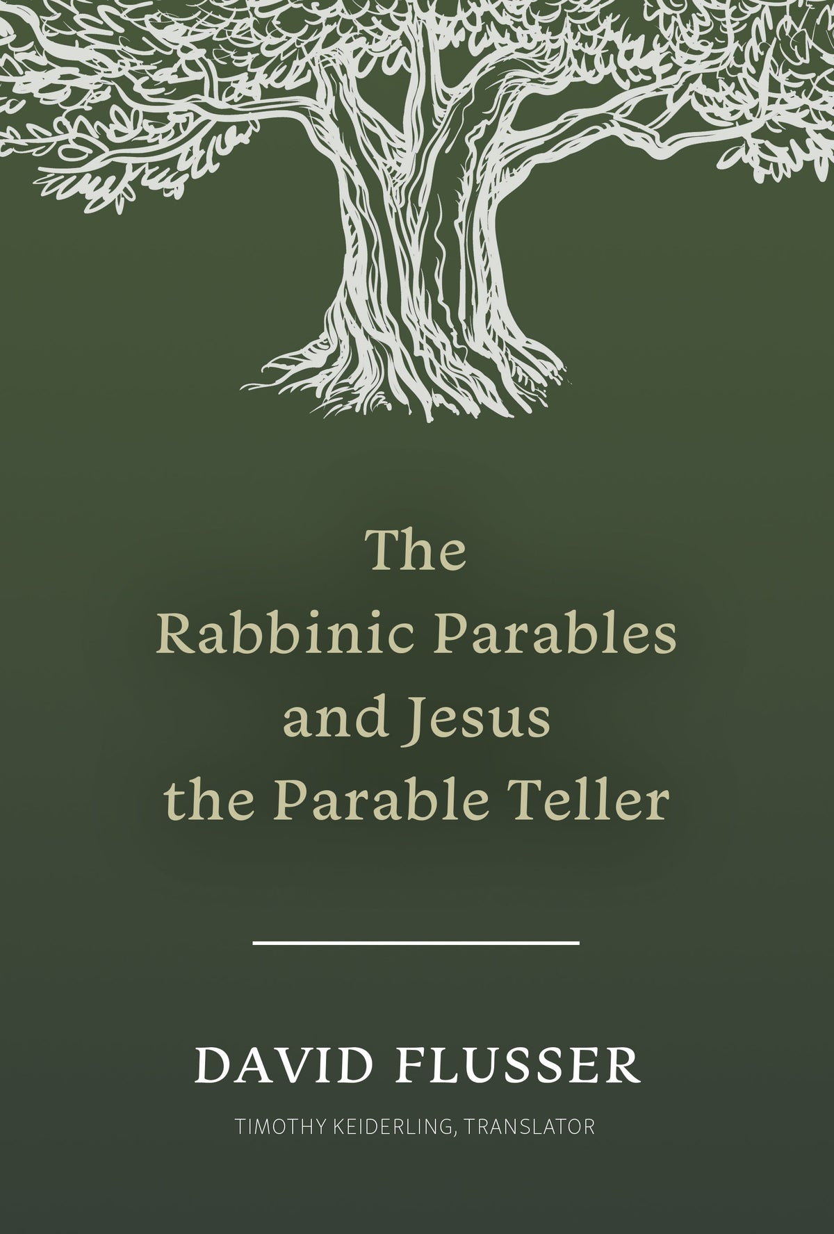 The Rabbinic Parables and Jesus the Parable Teller by Tyndale