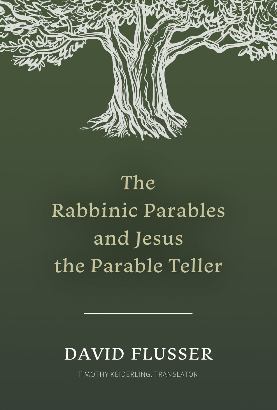 The Rabbinic Parables and Jesus the Parable Teller by Tyndale