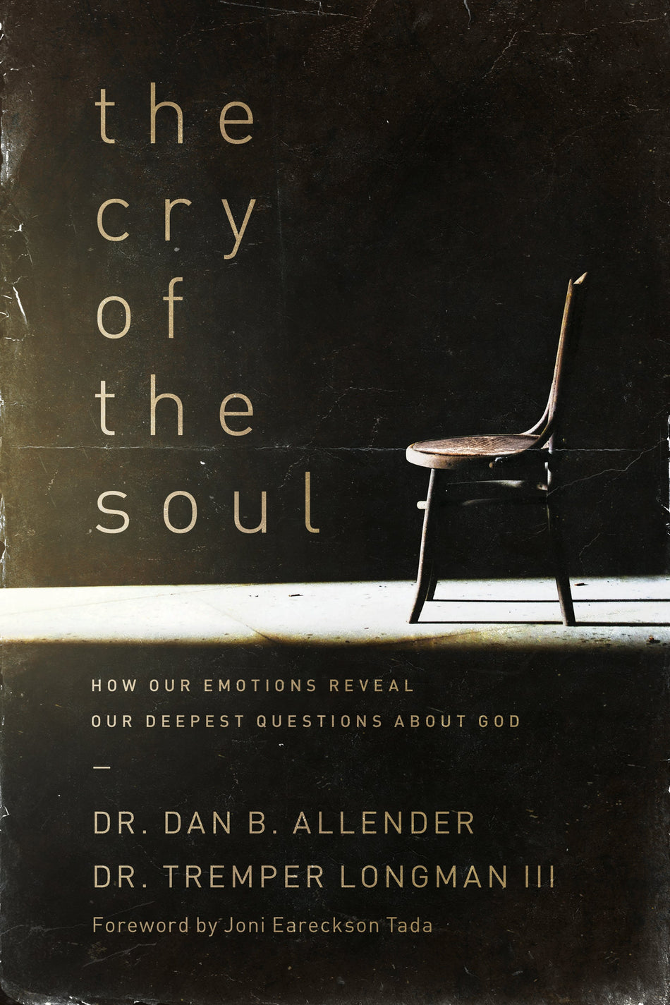 The Cry of the Soul by Tyndale