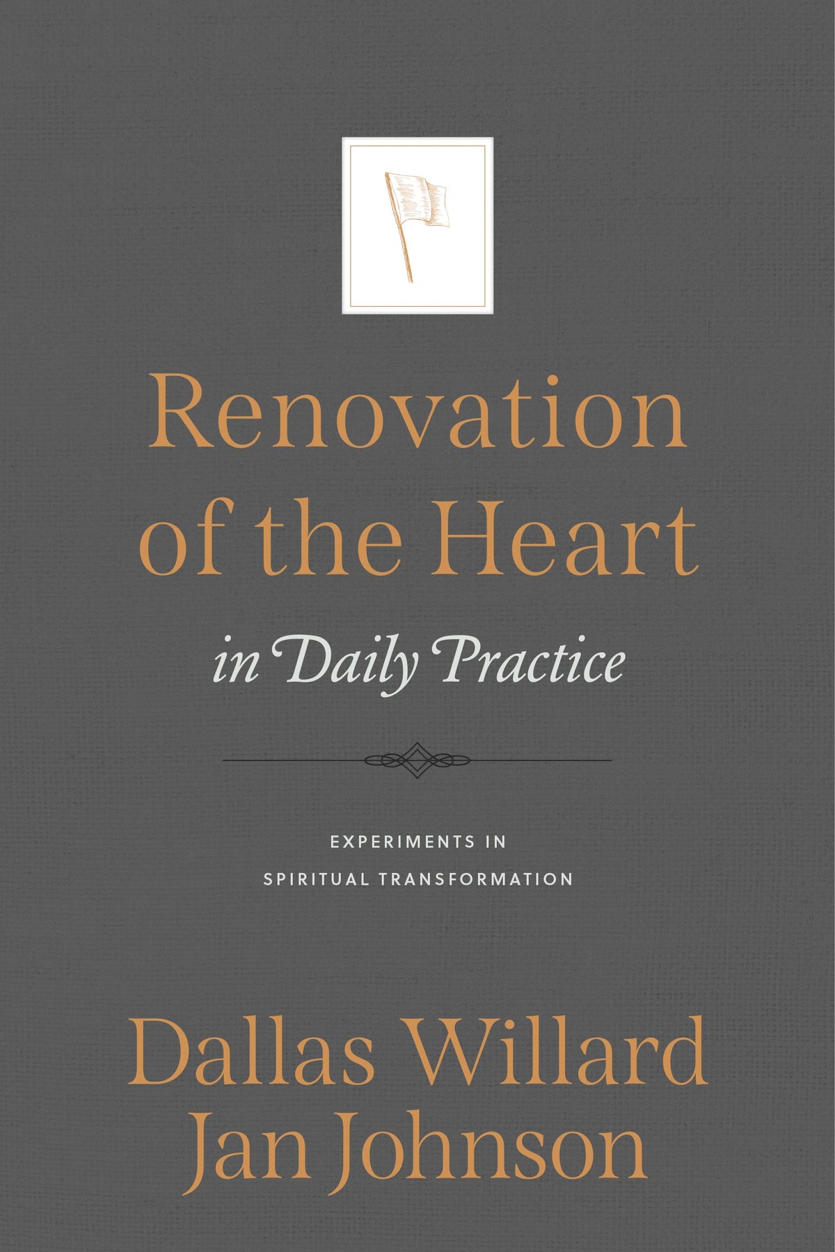 Renovation of the Heart in Daily Practice by Tyndale