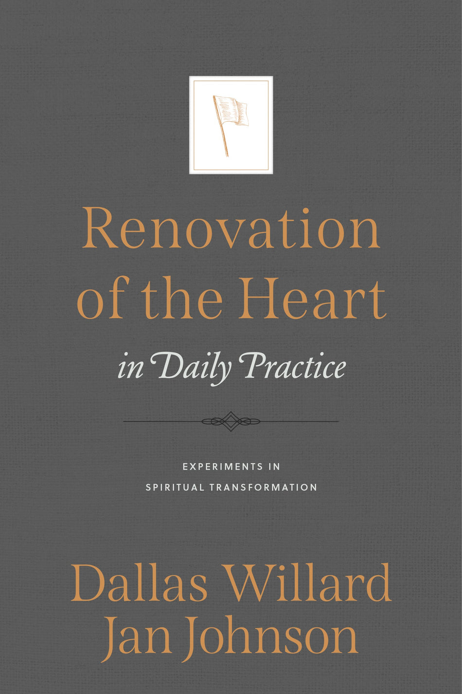 Renovation of the Heart in Daily Practice by Tyndale