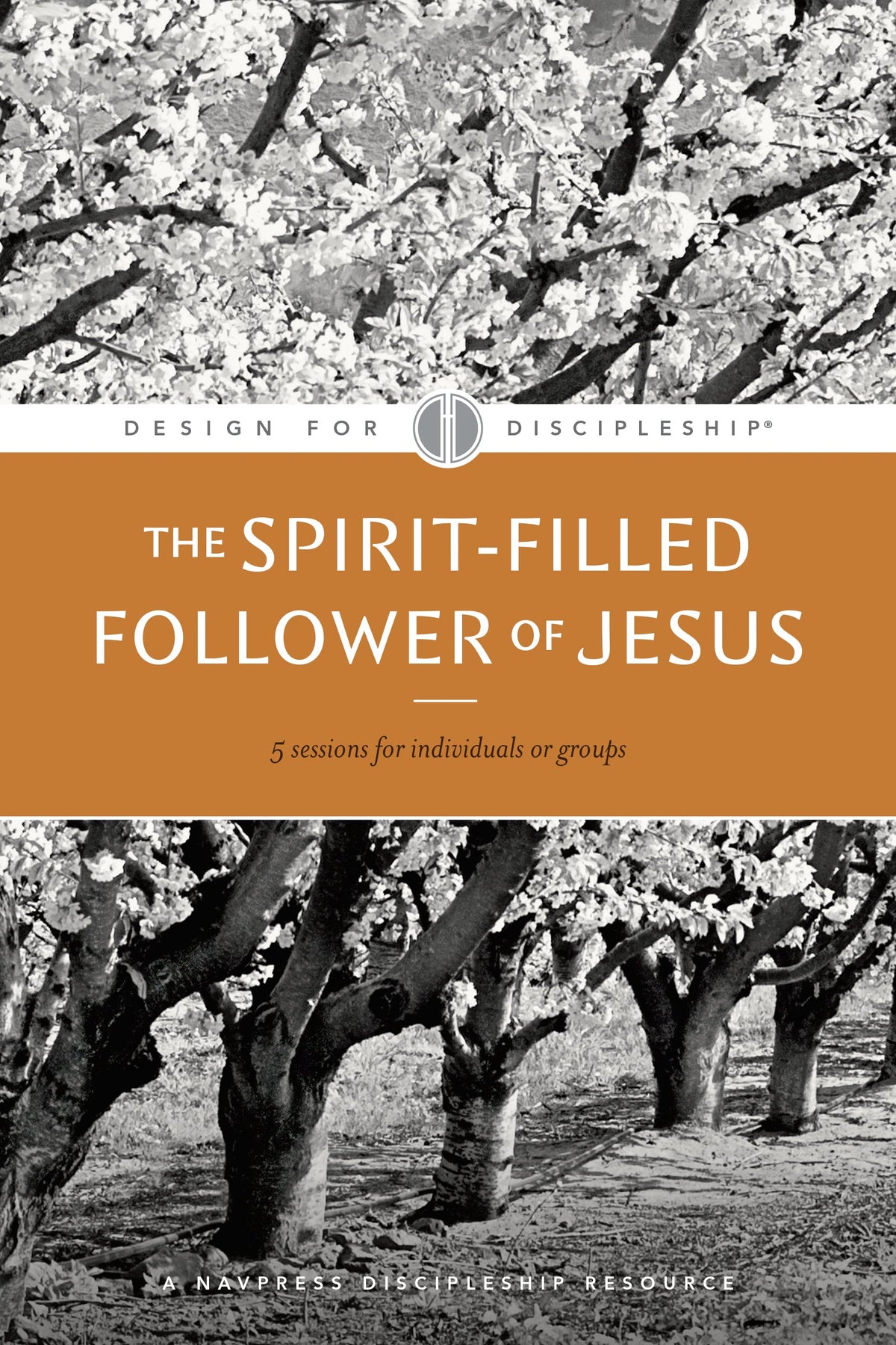 The Spirit-Filled Follower of Jesus (Design for Discipleship) by Tyndale