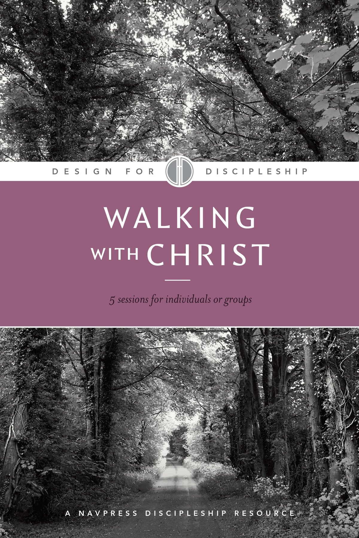Walking with Christ (Design for Discipleship) by Tyndale