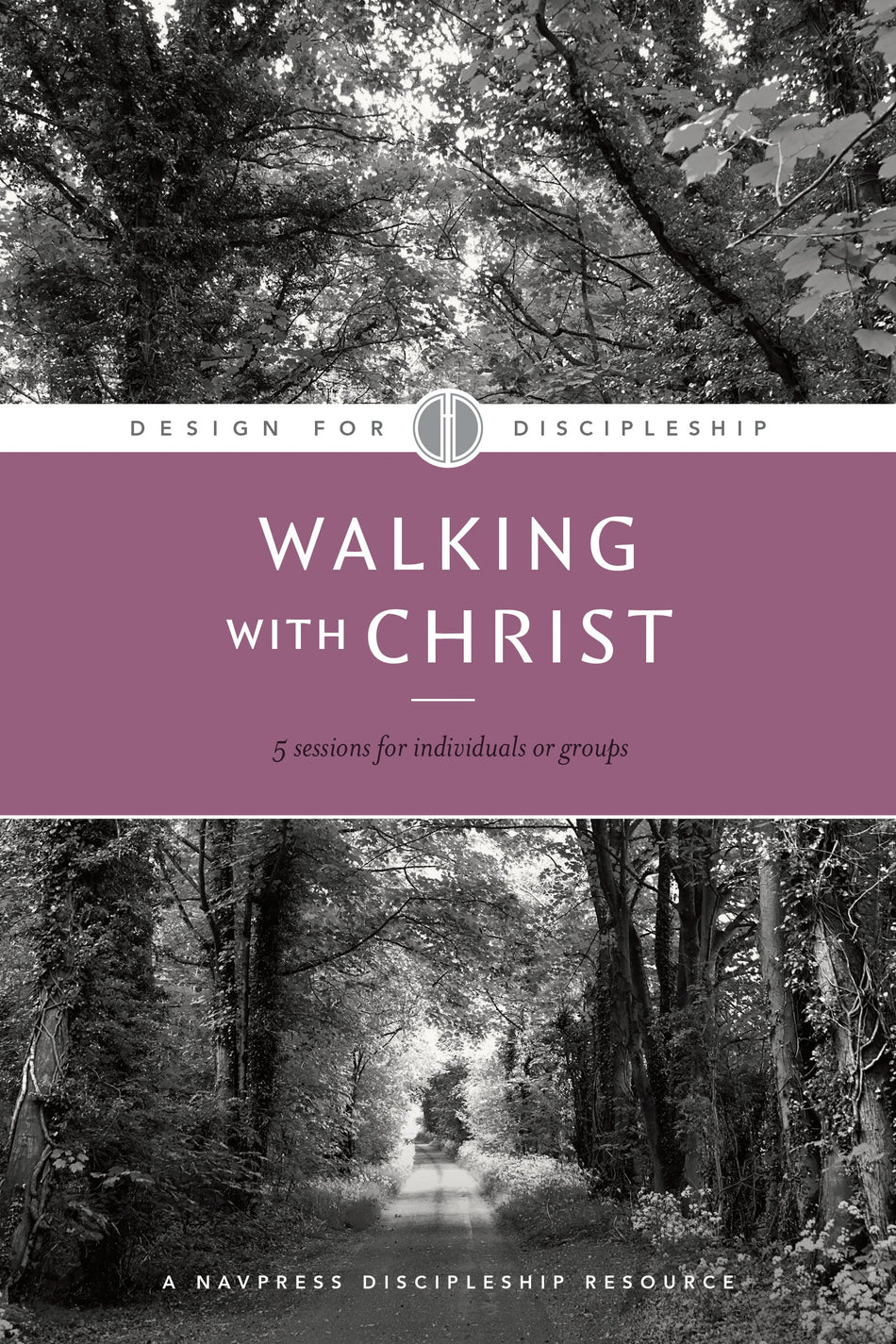 Walking with Christ (Design for Discipleship) by Tyndale
