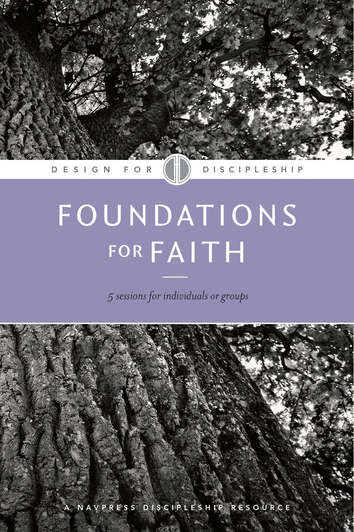 Foundations for Faith (Design for Discipleship) by Tyndale